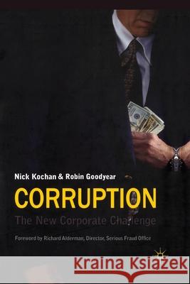 Corruption: The New Corporate Challenge Kochan, N. 9781349334582 Palgrave Macmillan