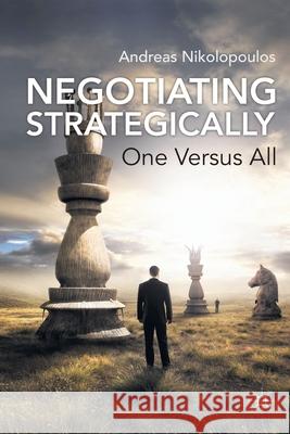 Negotiating Strategically: One Versus All Nikolopoulos, A. 9781349334636 Palgrave Macmillan