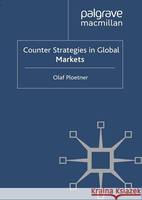 Counter Strategies in Global Markets O. Ploetner   9781349336951 Palgrave Macmillan