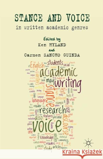 Stance and Voice in Written Academic Genres Ken Hyland Carmen Sanch K. Hyland 9781349337880 Palgrave MacMillan
