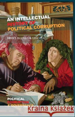 An Intellectual History of Political Corruption B. Buchan L. Hill  9781349339129 Palgrave Macmillan