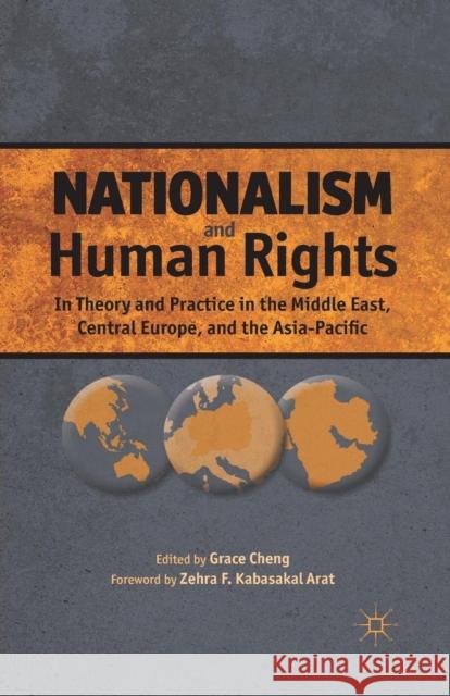 Nationalism and Human Rights: In Theory and Practice in the Middle East, Central Europe, and the Asia-Pacific Arat, Zehra F. Kabasakal 9781349341573 Palgrave MacMillan