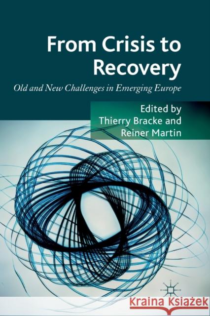 From Crisis to Recovery: Old and New Challenges in Emerging Europe Bracke, T. 9781349347018 Palgrave Macmillan