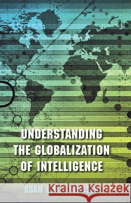 Understanding the Globalization of Intelligence A. Svendsen   9781349348077 Palgrave Macmillan