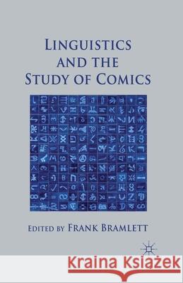 Linguistics and the Study of Comics F. Bramlett   9781349348664 Palgrave Macmillan