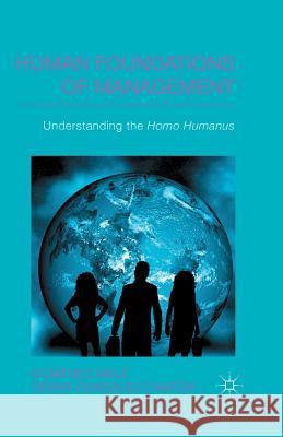 Human Foundations of Management: Understanding the Homo Humanus Melé, D. 9781349350179 Palgrave Macmillan