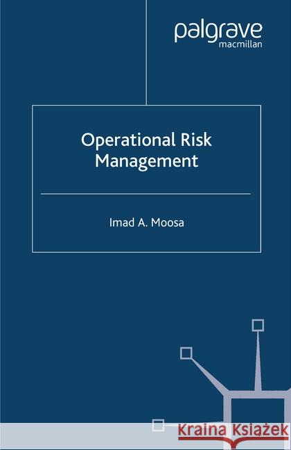 Operational Risk Management    9781349352951 Palgrave Macmillan