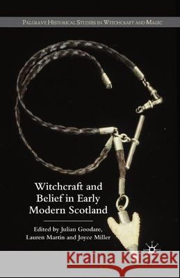 Witchcraft and Belief in Early Modern Scotland Goodare, J. 9781349353767 Palgrave Macmillan