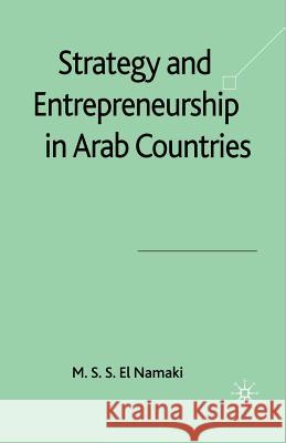 Strategy and Entrepreneurship in Arab Countries M. S. S. E 9781349354023 Palgrave MacMillan