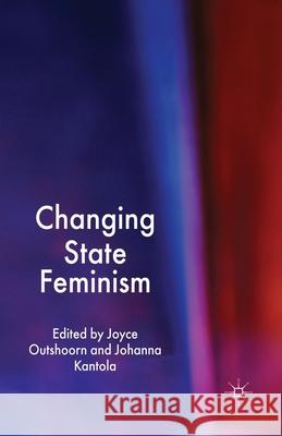 Changing State Feminism J. Outshoorn J. Kantola  9781349354504 Palgrave Macmillan