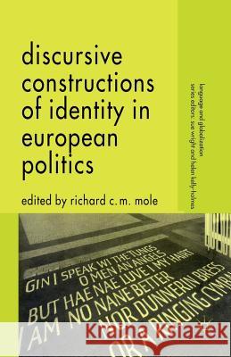 Discursive Constructions of Identity in European Politics R. Mole   9781349354887 Palgrave Macmillan