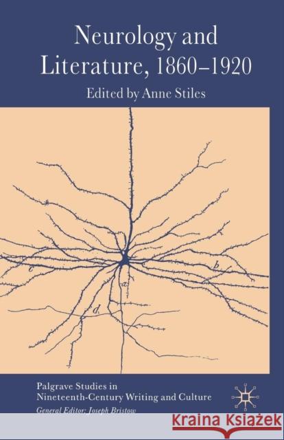 Neurology and Literature, 1860-1920 A. Stiles 9781349355969 Palgrave MacMillan