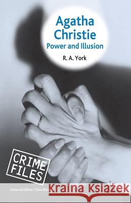 Agatha Christie: Power and Illusion R. York   9781349357413 Palgrave Macmillan