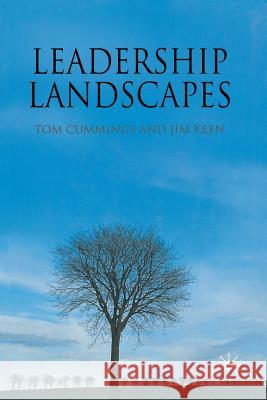 Leadership Landscapes Tom Cummings Jim Keen T. Cummings 9781349357925 Palgrave MacMillan