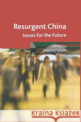 Resurgent China: Issues for the Future Islam, N. 9781349359677 Palgrave MacMillan