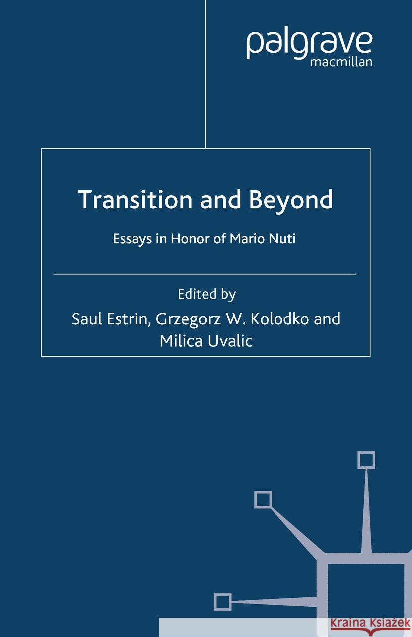 Transition and Beyond Saul Estrin Grzegorz W., Professor Kolodko Milica Uvalic 9781349361250 Palgrave MacMillan