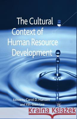The Cultural Context of Human Resource Development C. Hansen Y. Lee  9781349362202 Palgrave Macmillan