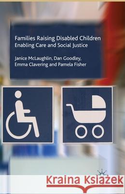 Families Raising Disabled Children McLaughlin, J. 9781349362288 Palgrave Macmillan