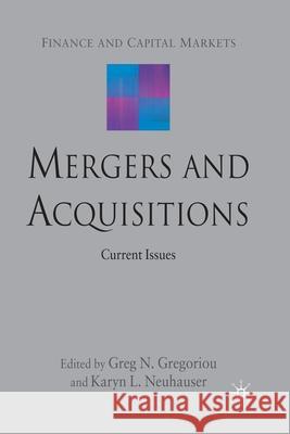 Mergers and Acquisitions: Current Issues Gregoriou, G. 9781349363629 Palgrave Macmillan