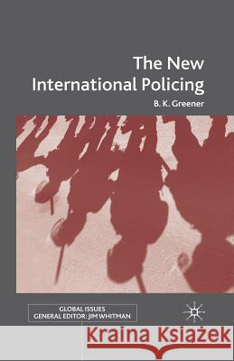 New International Policing Greener, B. 9781349364916