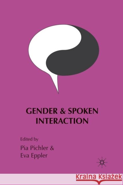 Gender and Spoken Interaction Pia Pichler Eva M., Dr Eppler P. Pichler 9781349365098 Palgrave MacMillan