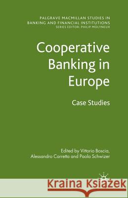 Cooperative Banking in Europe: Case Studies Boscia, V. 9781349366675 Palgrave MacMillan