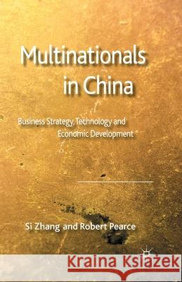 Multinationals in China: Business Strategy, Technology and Economic Development Zhang, S. 9781349367139 Palgrave Macmillan