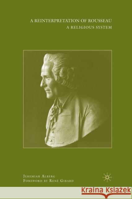 A Reinterpretation of Rousseau: A Religious System Girard, Rene 9781349370153 Palgrave MacMillan