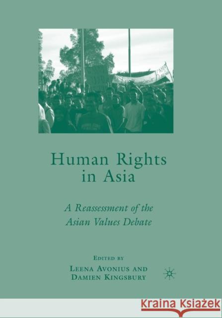 Human Rights in Asia: A Reassessment of the Asian Values Debate Kingsbury, D. 9781349373666 Palgrave MacMillan