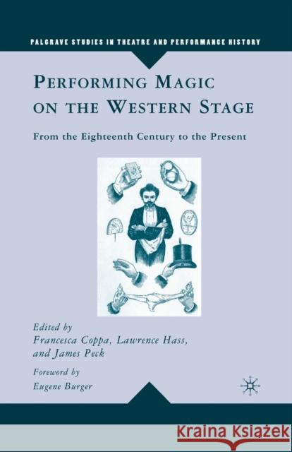 Performing Magic on the Western Stage: From the Eighteenth Century to the Present Hass, L. 9781349374649 Palgrave MacMillan