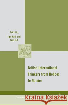 British International Thinkers from Hobbes to Namier I. Hall 9781349375493 Palgrave MacMillan