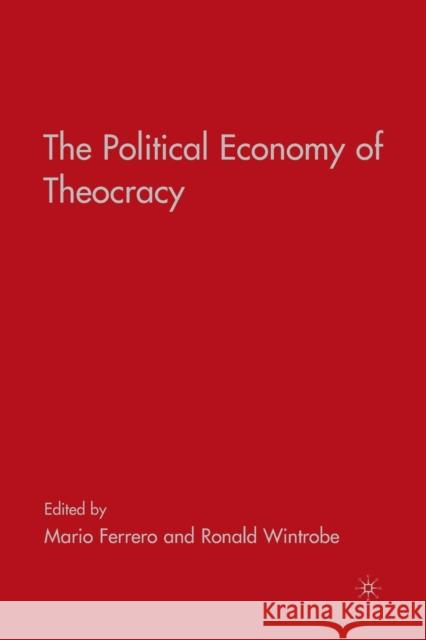The Political Economy of Theocracy R. Wintrobe M. Ferrero Mario Ferrero 9781349377633