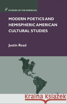 Modern Poetics and Hemispheric American Cultural Studies J. Read 9781349379576 Palgrave MacMillan