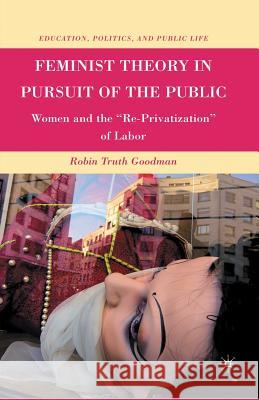 Feminist Theory in Pursuit of the Public: Women and the 
