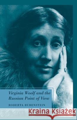 Virginia Woolf and the Russian Point of View R. Rubenstein 9781349381388 Palgrave MacMillan