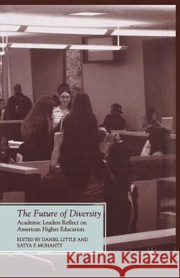 The Future of Diversity: Academic Leaders Reflect on American Higher Education Little, D. 9781349382972 Palgrave MacMillan