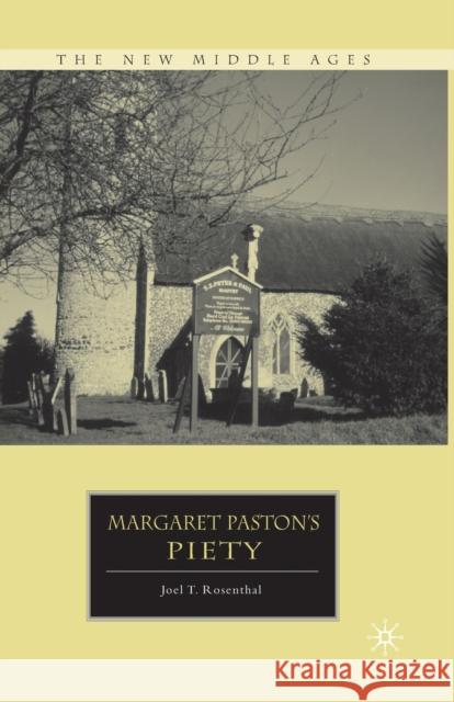 Margaret Paston's Piety Joel T. Rosenthal J. Rosenthal 9781349383887 Palgrave MacMillan