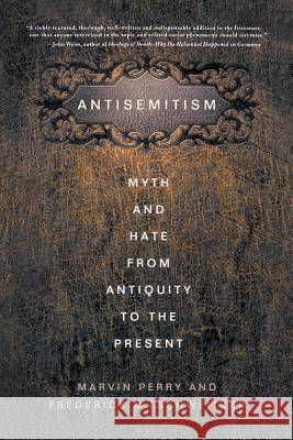 Antisemitism: Myth and Hate from Antiquity to the Present Schweitzer, F. 9781349385140 Palgrave MacMillan