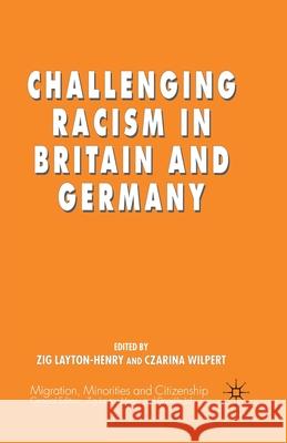 Challenging Racism in Britain and Germany Z. Layton-Henry C. Wilpert  9781349395552 Palgrave Macmillan
