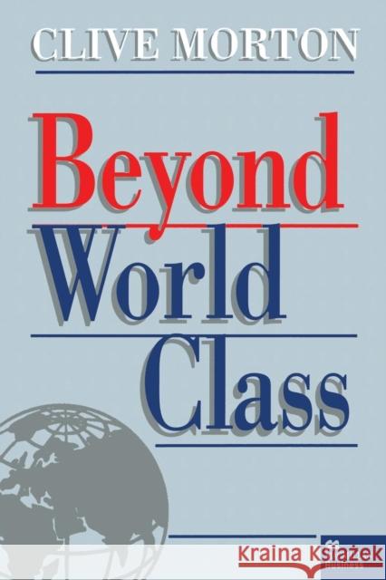 Beyond World Class C. Morton 9781349398621 Palgrave MacMillan