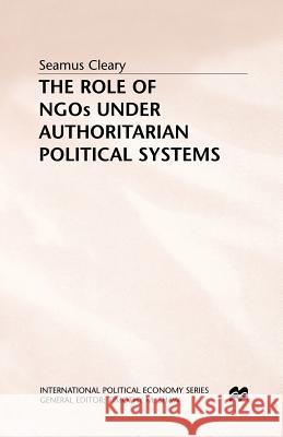 Role of Ngos Under Authoritarian Political Systems Cleary, S. 9781349398898 Palgrave MacMillan