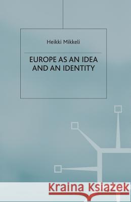 Europe as an Idea and an Identity H. Mikkeli Jo Campling 9781349398959 Palgrave MacMillan