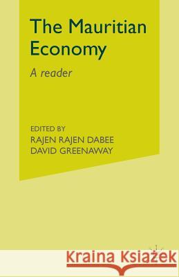 The Mauritian Economy: A Reader Dabee, R. 9781349402489 Palgrave MacMillan