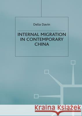 Internal Migration in Contemporary China D. Davin 9781349403738 Palgrave MacMillan