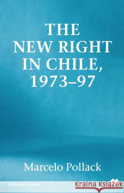 New Right in Chile M. Pollack   9781349405503 Palgrave Macmillan