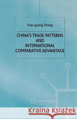 China's Trade Patterns and International Comparative Advantage X. Zhang 9781349409822 Palgrave MacMillan