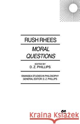 Moral Questions: By Rush Rhees Rhees, R. 9781349411375 Palgrave MacMillan