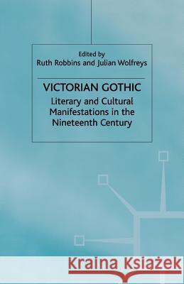 Victorian Gothic Wolfreys, J. 9781349411726