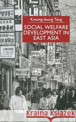 Social Welfare Development in East Asia K. Tang   9781349413409 Palgrave Macmillan