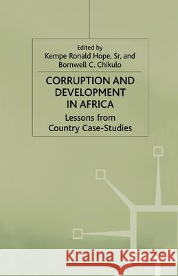 Corruption and Development in Africa: Lessons from Country Case Studies Hope, K. 9781349415342 Palgrave Macmillan